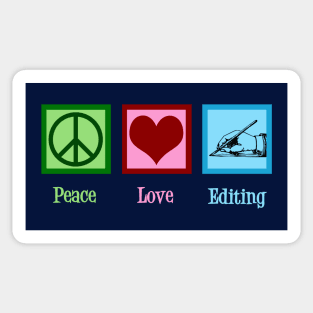 Peace Love Editing Sticker